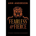 Fearless and Fierce: Dynamic Paradigm Management