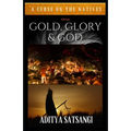 Gold, Glory & God: A Curse on the Natives