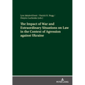 The Impact of War and Extraordinary Situations on Law in the Context of Agression against Ukraine