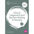 Clinical Judgement and Decision Making in Nursing