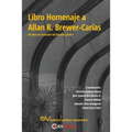 LIBRO HOMENAJE A ALLAN R. BREWER-CARÍAS. 80 años en la evolución del derecho público