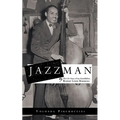 Jazzman: The Life Story of My Grandfather, Robert Louis Marshall