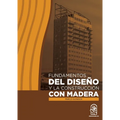 Fundamentos del diseño y la construcción con madera