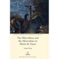 The Marvellous and the Miraculous in María de Zayas
