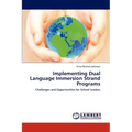 Implementing Dual Language Immersion Strand Programs
