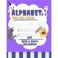 Halloween Alphabet Tracing Book: 8.5 x 11 inch, alphabet tracing book, practice writing and legibility, for young ages and grades K-3