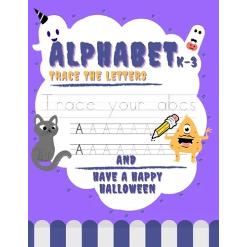 Halloween Alphabet Tracing Book: 8.5 x 11 inch, alphabet tracing book, practice writing and legibility, for young ages and grades K-3