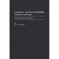 Confidence- And Security-Building Measures in Europe: The Stokholm Conference