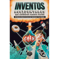 Inventos Accidentales Que Cambiaron Nuestro Mundo: 50 historias reales de errores que funcionaron y sus orígenes