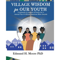 Village Wisdom For Our Youth