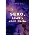 Sexo, Salud Y Conciencia