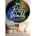 The Pill on the Wall(R): Inspired by Enzology(TM) Improve Your Environment and You Will Heal