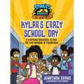 Kylar's Crazy School Day: A Storytime Adventure to Find the True Meaning of Forgiveness