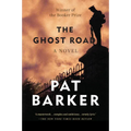 The Ghost Road: Booker Prize Winner (a Novel)
