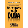 No te quedes con la duda; ¡Pregúntale al psicólogo!