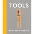 Tools: Extending Our Reach