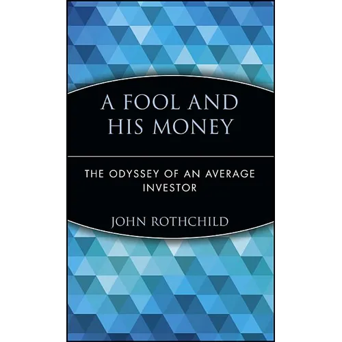 A Fool and His Money: The Odyssey of an Average Investor