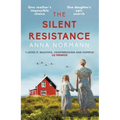 The Silent Resistance: The Heartbreaking World War Two Historical Novel