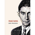 Franz Kafka: Der Prozess. Neuausgabe