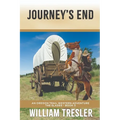 Journey's End: An Oregon Trail Western Adventure - The Slades Book 3