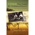 The Land My Childhood Knew
