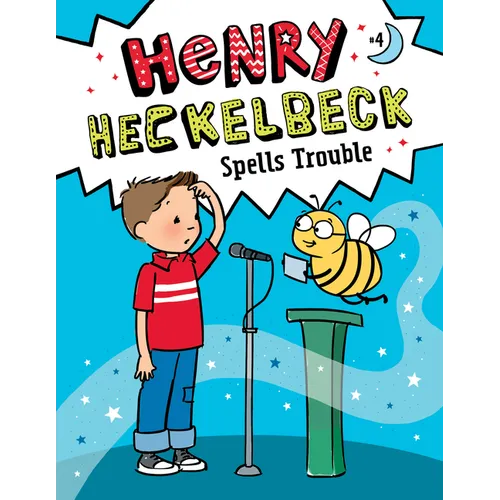 Henry Heckelbeck Spells Trouble: #4