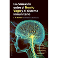 Conexión Entre El Nervio Vago Y El Sistema Inmunitario, La