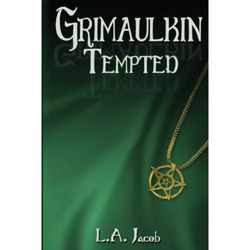 Grimaulkin Tempted