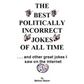 The Best Politically Incorrect Jokes Of All Time