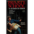 Private School #2, Academy of Terror