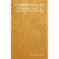 Crossdressing in Context, vol. 3: Transgender History & Geography