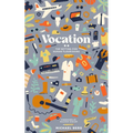 Vocation: The Setting for Human Flourishing