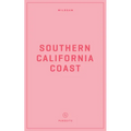 Wildsam Field Guides: Southern California Coast