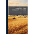 Experiments In Blueberry Culture