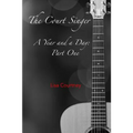A Year and a Day, Part One: The Court Singer