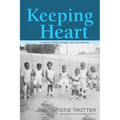 Keeping Heart: A Memoir of Family Struggle, Race, and Medicine