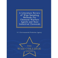 A Literature Review of Wipe Sampling Methods for Chemical Warfare Agents and Toxic Industrial Chemicals - War College Series