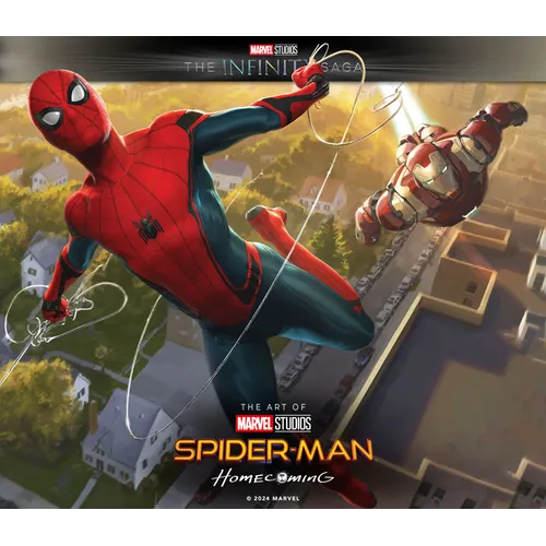 Marvel Studios' the Infinity Saga - Spider-Man: Homecoming - The Art of the Movie
