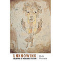 Unknowing: The Work of Modernist Fiction