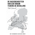 De basisbehoeften van een vrouw tijdens de bevalling (Dutch translation)
