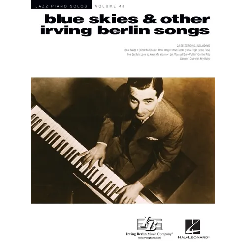Blue Skies & Other Irving Berlin Songs: Jazz Piano Solos Series Volume 48