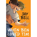 When Ben Loved Tim