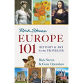 Rick Steves' Europe 101: History and Art for the Traveler