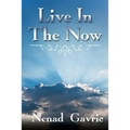 Live in the Now