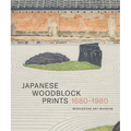 Japanese Woodblock Prints 1680 - 1980: Worcester Art Museum