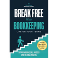 Break Free with Bookkeeping: Life on Your Terms