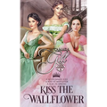 Kiss the Wallflower: Books 1-3