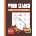 Fast Food Word Search: Large Print Word Search Puzzle Book for Adults and Kids, 30+ Fun Fast Food Themed Word Find Activities with Solutions