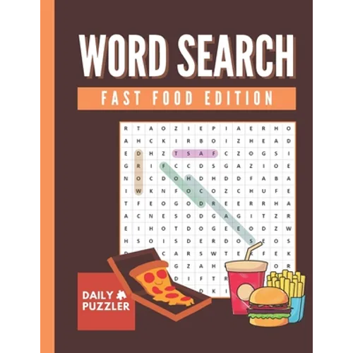Fast Food Word Search: Large Print Word Search Puzzle Book for Adults and Kids, 30+ Fun Fast Food Themed Word Find Activities with Solutions
