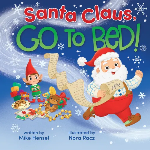 Santa Claus, Go to Bed!